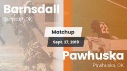 Matchup: Barnsdall High vs. Pawhuska  2019