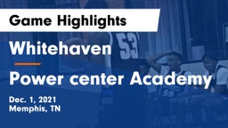 Whitehaven  vs Power center Academy Game Highlights - Dec. 1, 2021