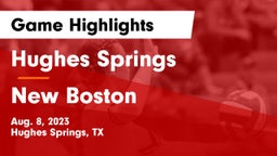 Hughes Springs  vs New Boston  Game Highlights - Aug. 8, 2023