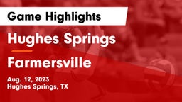 Hughes Springs  vs Farmersville  Game Highlights - Aug. 12, 2023
