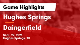 Hughes Springs  vs Daingerfield  Game Highlights - Sept. 29, 2023