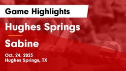 Hughes Springs  vs Sabine  Game Highlights - Oct. 24, 2023