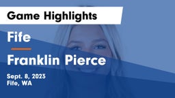 Fife  vs Franklin Pierce  Game Highlights - Sept. 8, 2023
