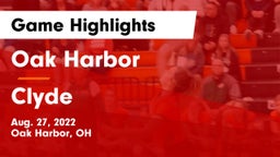 Oak Harbor  vs Clyde  Game Highlights - Aug. 27, 2022