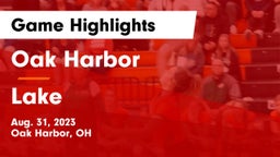 Oak Harbor  vs Lake  Game Highlights - Aug. 31, 2023