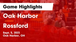 Oak Harbor  vs Rossford  Game Highlights - Sept. 5, 2023