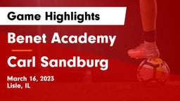 Benet Academy  vs Carl Sandburg  Game Highlights - March 16, 2023
