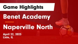 Benet Academy  vs Naperville North  Game Highlights - April 22, 2023