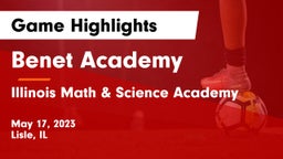 Benet Academy  vs Illinois Math & Science Academy Game Highlights - May 17, 2023