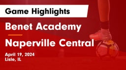 Benet Academy  vs Naperville Central  Game Highlights - April 19, 2024