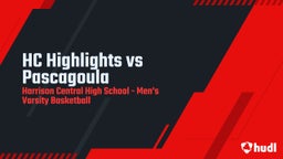 Harrison Central basketball highlights HC Highlights vs Pascagoula