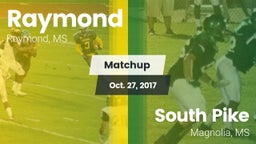 Matchup: Raymond  vs. South Pike  2017