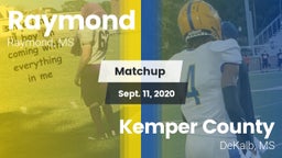 Matchup: Raymond  vs. Kemper County  2020