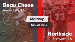 Matchup: Beau Chene vs. Northside  2016