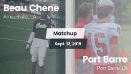 Matchup: Beau Chene vs. Port Barre  2019