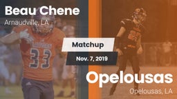 Matchup: Beau Chene vs. Opelousas  2019