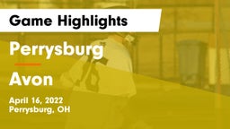 Perrysburg  vs Avon  Game Highlights - April 16, 2022