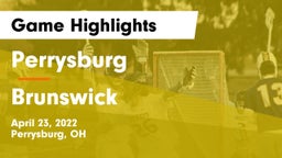 Perrysburg  vs Brunswick  Game Highlights - April 23, 2022