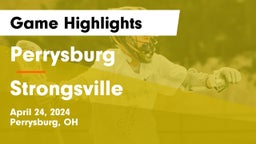 Perrysburg  vs Strongsville  Game Highlights - April 24, 2024
