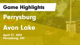Perrysburg  vs Avon Lake  Game Highlights - April 27, 2024