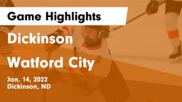 Dickinson  vs Watford City  Game Highlights - Jan. 14, 2022