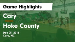 Cary  vs Hoke County  Game Highlights - Dec 05, 2016