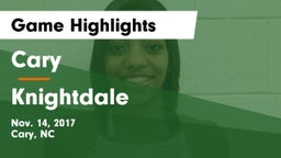 Cary  vs Knightdale  Game Highlights - Nov. 14, 2017