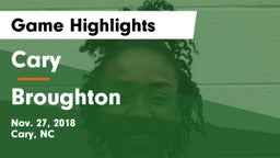Cary  vs Broughton  Game Highlights - Nov. 27, 2018