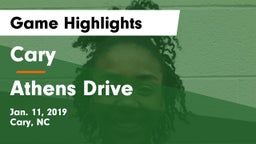 Cary  vs Athens Drive  Game Highlights - Jan. 11, 2019