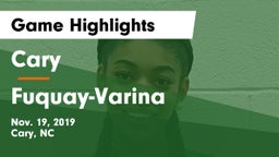 Cary  vs Fuquay-Varina  Game Highlights - Nov. 19, 2019