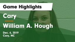 Cary  vs William A. Hough  Game Highlights - Dec. 6, 2019