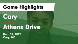 Cary  vs Athens Drive  Game Highlights - Dec. 13, 2019