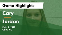 Cary  vs Jordan  Game Highlights - Feb. 4, 2020