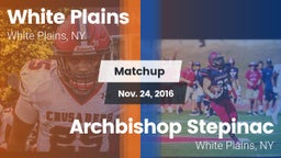 Matchup: White Plains High vs. Archbishop Stepinac  2016