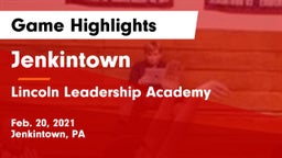 Jenkintown  vs Lincoln Leadership Academy Game Highlights - Feb. 20, 2021