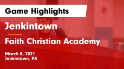 Jenkintown  vs Faith Christian Academy Game Highlights - March 8, 2021
