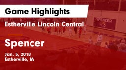 Estherville Lincoln Central  vs Spencer  Game Highlights - Jan. 5, 2018
