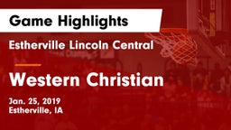 Estherville Lincoln Central  vs Western Christian  Game Highlights - Jan. 25, 2019