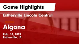 Estherville Lincoln Central  vs Algona  Game Highlights - Feb. 18, 2023