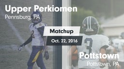 Matchup: Upper Perkiomen vs. Pottstown  2016