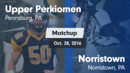 Matchup: Upper Perkiomen vs. Norristown  2016