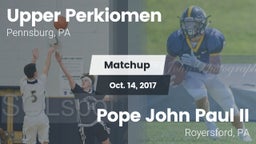 Matchup: Upper Perkiomen vs. Pope John Paul II 2017