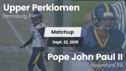 Matchup: Upper Perkiomen vs. Pope John Paul II 2018