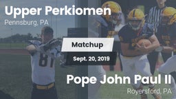 Matchup: Upper Perkiomen vs. Pope John Paul II 2019