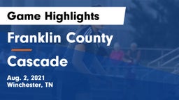 Franklin County  vs Cascade  Game Highlights - Aug. 2, 2021