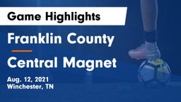 Franklin County  vs Central Magnet Game Highlights - Aug. 12, 2021
