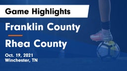 Franklin County  vs Rhea County  Game Highlights - Oct. 19, 2021