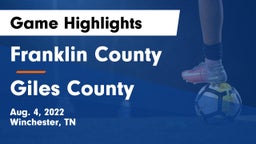 Franklin County  vs Giles County Game Highlights - Aug. 4, 2022