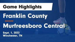 Franklin County  vs Murfreesboro Central Game Highlights - Sept. 1, 2022
