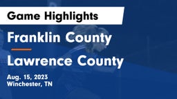 Franklin County  vs Lawrence County  Game Highlights - Aug. 15, 2023